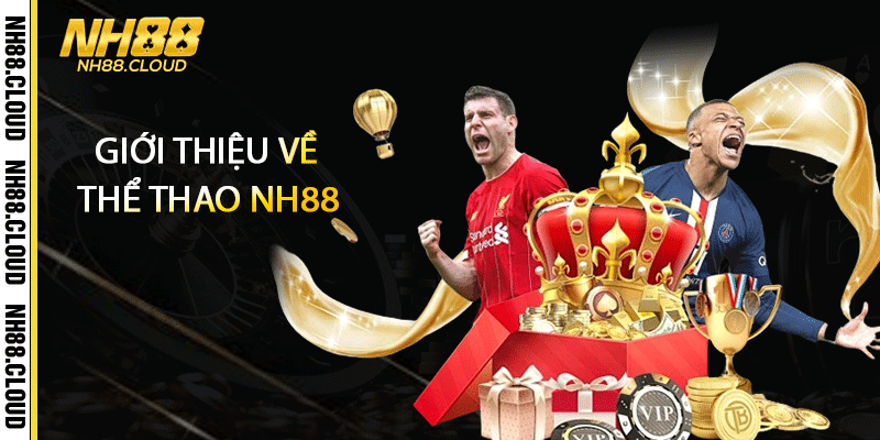 Giới thiệu về thể thao Nh88